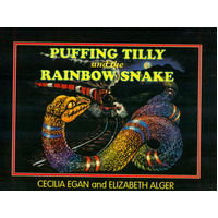 Puffing Tilly and the Rainbow Snake - Aboriginal Children's Book (Soft Cover)
