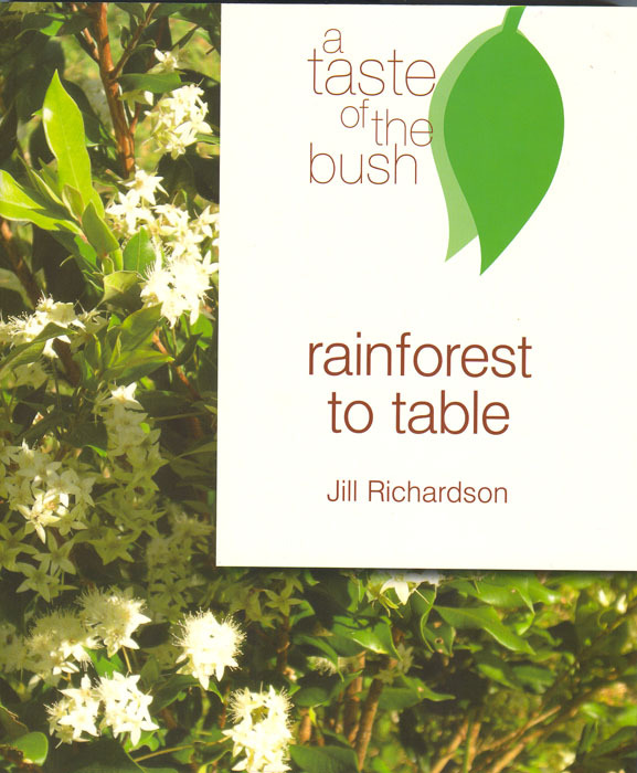 Rainforest to Table Bush Tucker Recipe Book