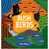 Bush Birds [HC]  - an Aboriginal Children&#39;s Book