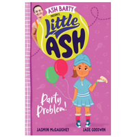 Little Ash Series: Book 6 - Party Problem! (Paperback)