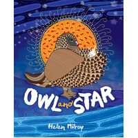 Owl and Star [HC] - an Aboriginal Children&#39;s Book