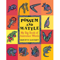 Possum and Wattle My Big Book of Australian Words [SC] - Aboriginal Children&#39;s Picture Book