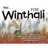 Winthali (Fire) [HC] - an Aboriginal Children&#39;s Book