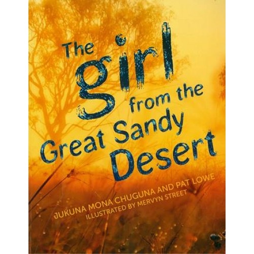 The Girl from the Great Sandy Desert [SC] - Aboriginal Children's Book
