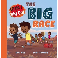Little J & Big Cuz: The Big Race [HC] - An Aboriginal Children's Book