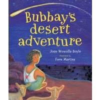Bubbay's Desert Adventure [SC] - Aboriginal Children's Book