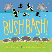 Bush Bash [SC] - an Aboriginal Children's Book