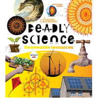 Deadly Science -Renewable Resources [Book 8] [HC] - an Aboriginal Children's Book