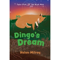 Dingo's Dream [SC] - an Aboriginal Children's Book