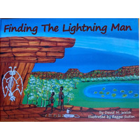Finding the Lightning Man (Hard Cover) - Aboriginal Children's Book 