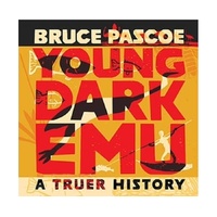 Young Dark Emu a Truer History [SC] UPDATED EDITION - Aboriginal Children's Book