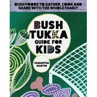 Bush Tukka Guide for Kids - Aboriginal Bush Tucker Reference Book