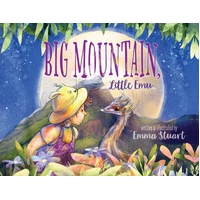 Big Mountain Little Emu [HC] - an Aboriginal Children's Book