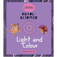 Deadly Science - Light n Colour [HC] - an Aboriginal Children's Book