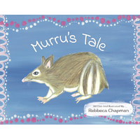 Murru's Tale [HC] - an Aboriginal Children's Book