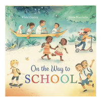 On the Way to School [HC] - an Aboriginal Children's Book