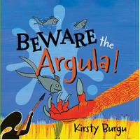 Beware the Argula [HC] - an Aboriginal Children's Book