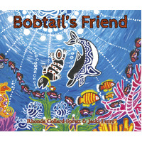 Bobtail's Friend [SC] - an Aboriginal Children's Book