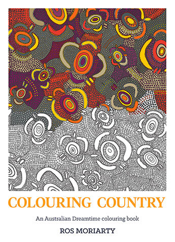 Download Colouring Country - An Australian Dreamtime Colouring Book
