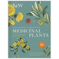 The Gardener&#39;s Companion To Medicinal Plants
