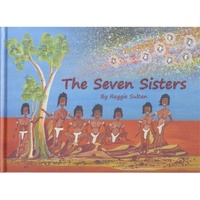 The Seven Sisters (Hard Cover) - Aboriginal Children's Book