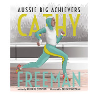 Aussie Big Achievers - CATHY FREEMAN [SC] - Aboriginal Children's Book