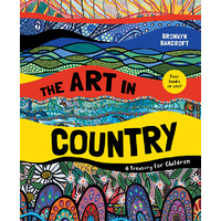 The Art in Country [HC} - Aboriginal Children&#39;s Picture Book