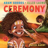 Ceremony - Welcome to our Country [HC] - an Aboriginal Children&#39;s Book