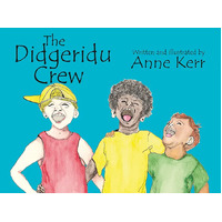 the Didgeridu Crew [SC] - an Aboriginal Children&#39;s Book