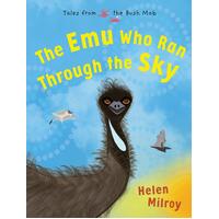 The Emu Who Ran Through the Sky (SC) - Aboriginal Children&#39;s Book