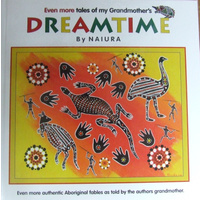 Even More Tales of My Grandmother's Dreamtime (Hard Cover) - Aboriginal Children's Book