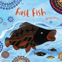 Fast Fish [HC] - an Aboriginal Children&#39;s Book