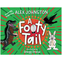 A Footy Tail [HC] - Aboriginal Children&#39;s Book