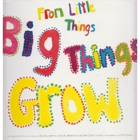 From Little Things Big Things Grow by Paul Kelly and Kev Carmody