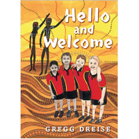 Hello and Welcome [HC] - an Aboriginal Children&#39;s Book