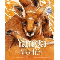 Yanga Mother [HC] - an Aboriginal Children&#39;s Book
