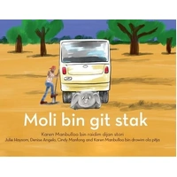 Moli Bin Git Stak (Molly Gets Stuck) [BB] - an Aboriginal Children's Board Book