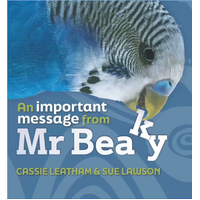 An Important Message from Mr Beaky  [HC] - an Aboriginal Children&#39;s Book