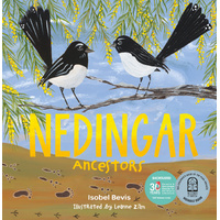 Nedingar: Ancestors [HC] - an Aboriginal Children&#39;s Book