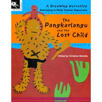 The Pangkarlangu and the Lost Child (SC) - Aboriginal Children&#39;s Book