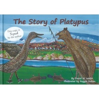 The Story of Platypus (Hard Cover) - Aboriginal Children&#39;s Book