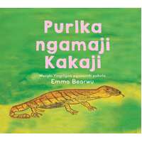 Purlka ngamaji Kakaji [HC] - An Aboriginal Children&#39;s Book