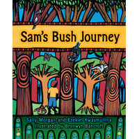 Sam&#39;s Bush Journey [Soft Cover] - Aboriginal Children&#39;s Book