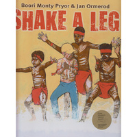 Shake A Leg (HC) - an Aboriginal Children&#39;s Book 