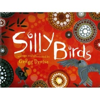 Silly Birds [HC] - Aboriginal Children's Book