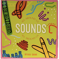 Sounds All Around Us [Board Book] - an Aboriginal Children&#39;s Book