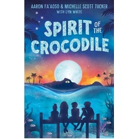 Spirit of the Crocodile [PB] - an Aboriginal Children&#39;s Book
