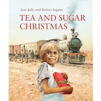 Tea and Sugar Christmas [SC] - Aboriginal Children&#39;s Book
