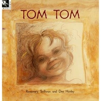 Tom Tom [SC] - Aboriginal Children&#39;s Book