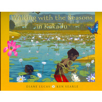 Walking with the Seasons in Kakadu (SC) - Aboriginal Children's Book